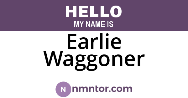Earlie Waggoner