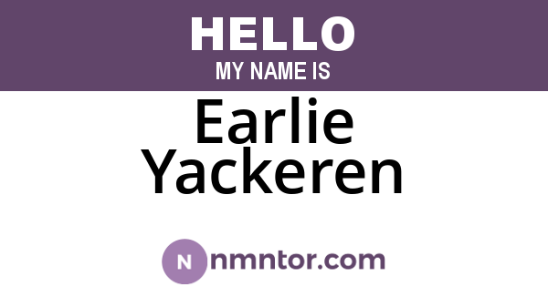 Earlie Yackeren
