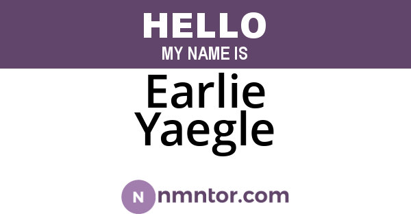 Earlie Yaegle