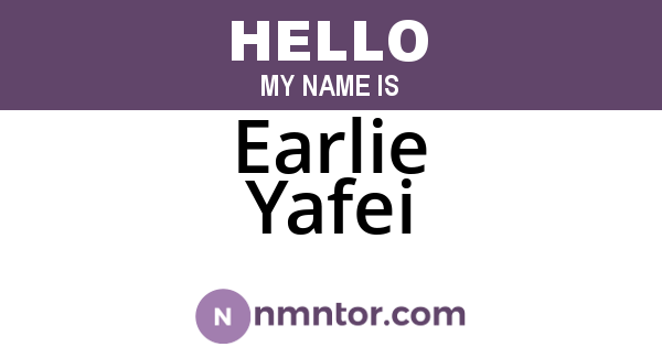 Earlie Yafei