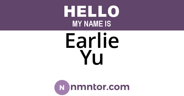 Earlie Yu