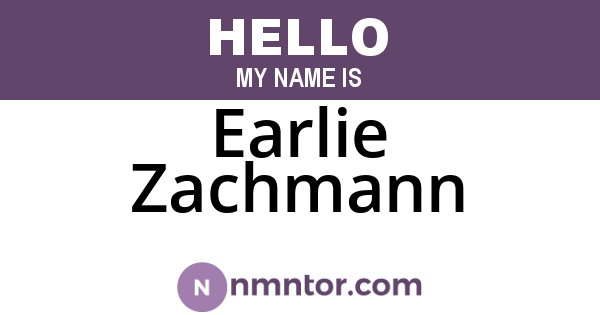 Earlie Zachmann