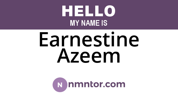 Earnestine Azeem