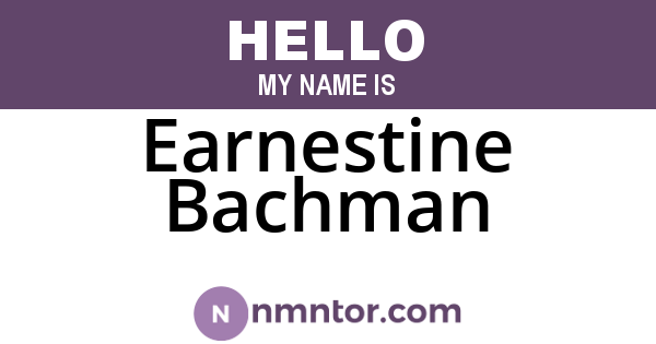 Earnestine Bachman