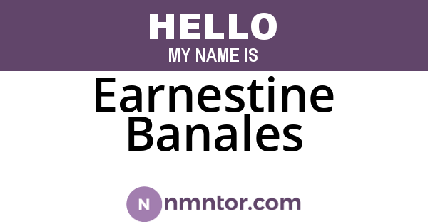 Earnestine Banales