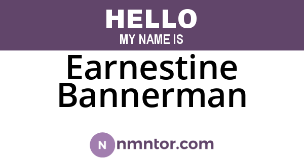 Earnestine Bannerman