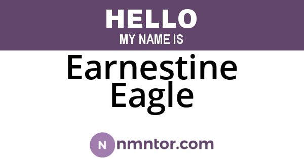 Earnestine Eagle