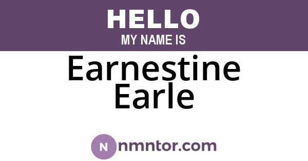 Earnestine Earle