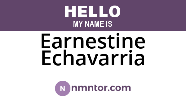Earnestine Echavarria