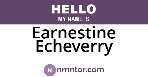 Earnestine Echeverry