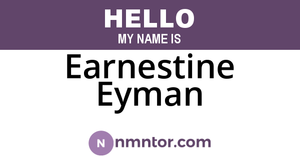 Earnestine Eyman