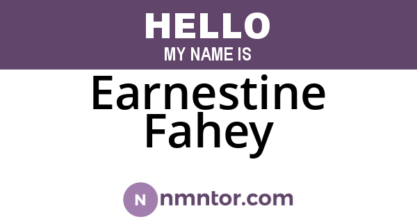 Earnestine Fahey