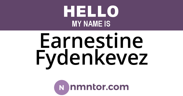 Earnestine Fydenkevez
