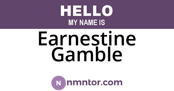 Earnestine Gamble