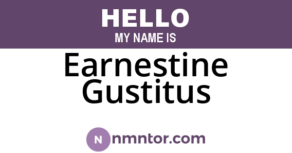 Earnestine Gustitus