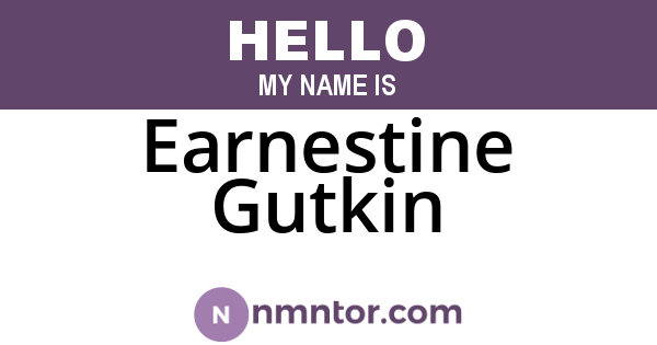 Earnestine Gutkin
