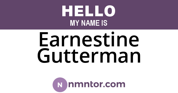 Earnestine Gutterman