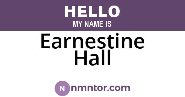 Earnestine Hall