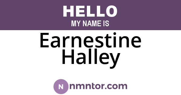 Earnestine Halley