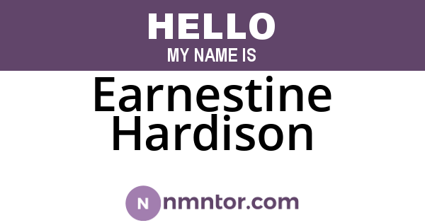 Earnestine Hardison