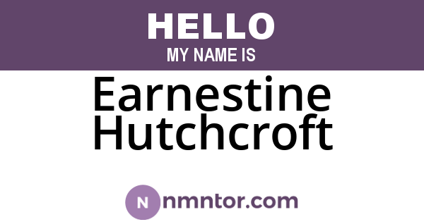 Earnestine Hutchcroft
