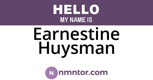 Earnestine Huysman