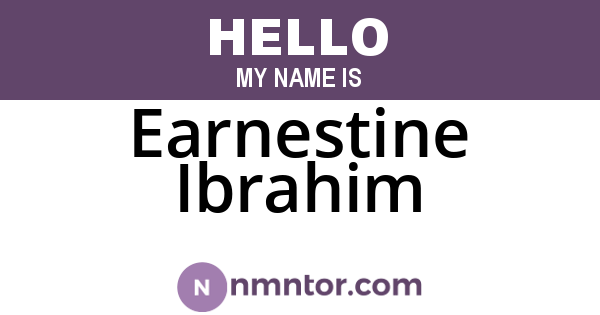 Earnestine Ibrahim