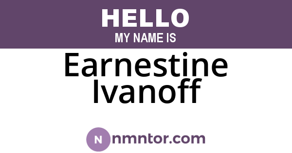 Earnestine Ivanoff