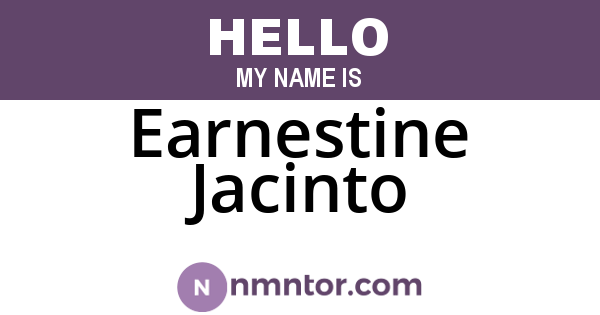 Earnestine Jacinto