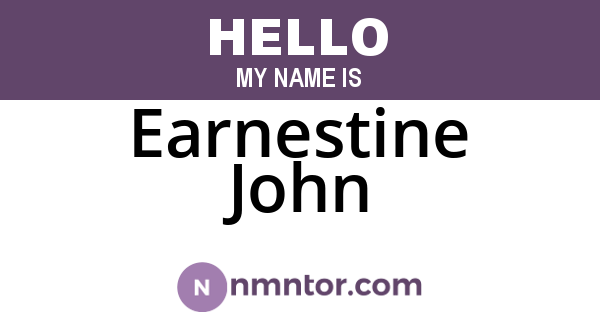 Earnestine John