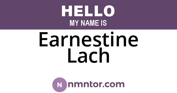 Earnestine Lach