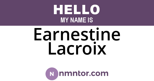 Earnestine Lacroix