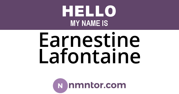 Earnestine Lafontaine