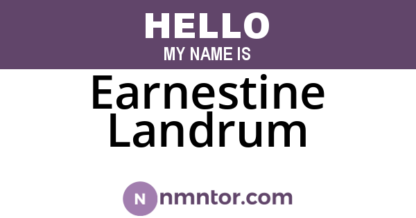 Earnestine Landrum