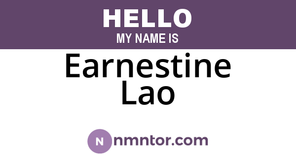 Earnestine Lao