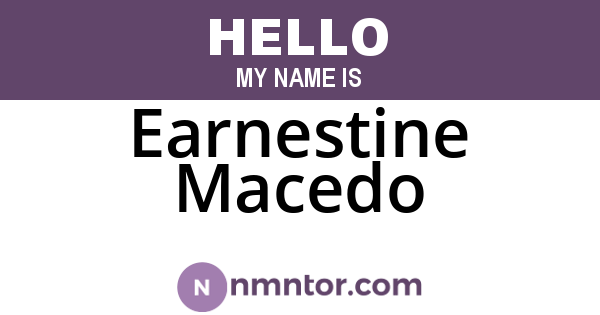 Earnestine Macedo