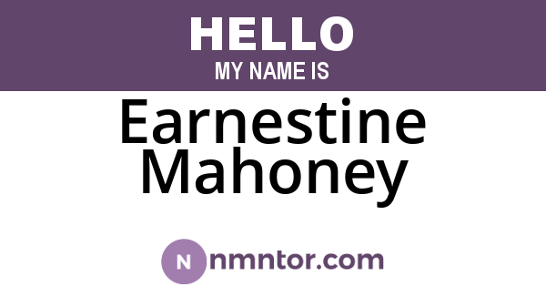 Earnestine Mahoney