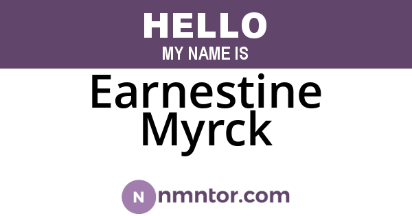 Earnestine Myrck