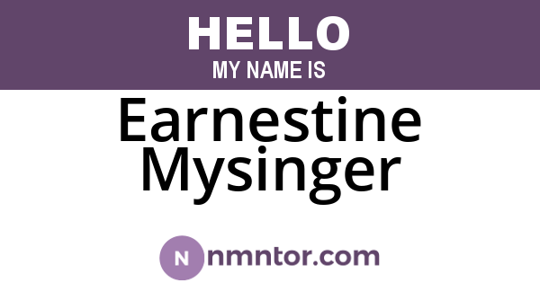 Earnestine Mysinger