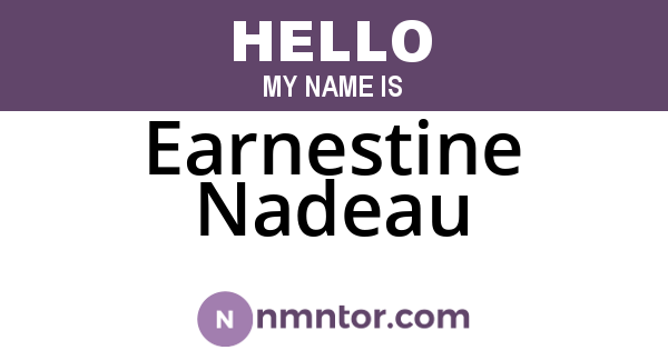Earnestine Nadeau