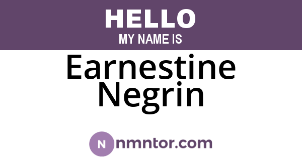 Earnestine Negrin