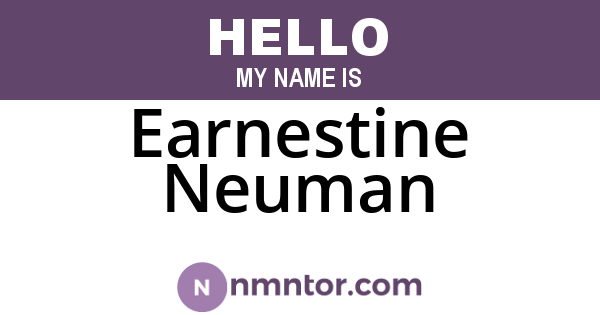 Earnestine Neuman