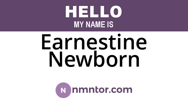 Earnestine Newborn