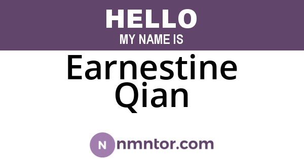 Earnestine Qian