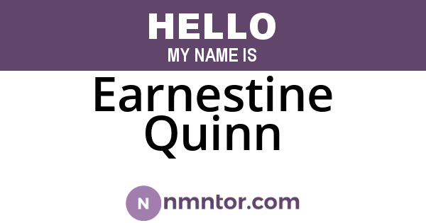 Earnestine Quinn