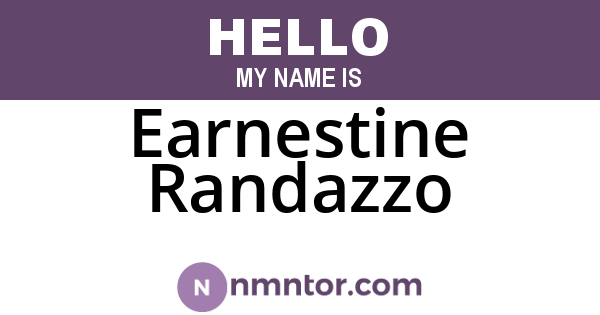 Earnestine Randazzo