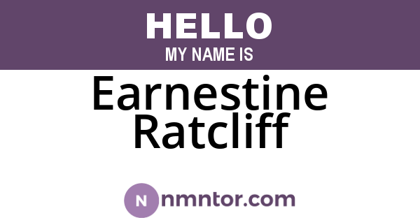 Earnestine Ratcliff