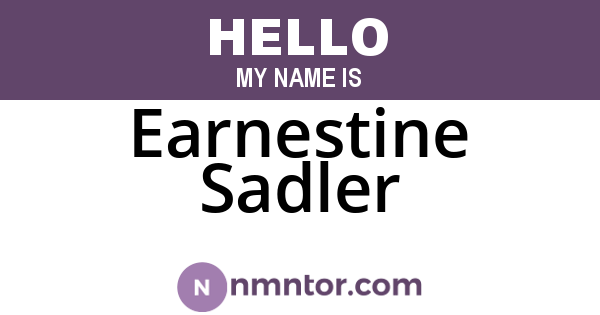 Earnestine Sadler