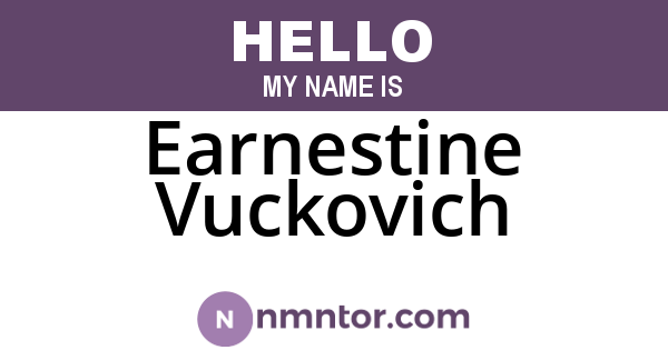 Earnestine Vuckovich