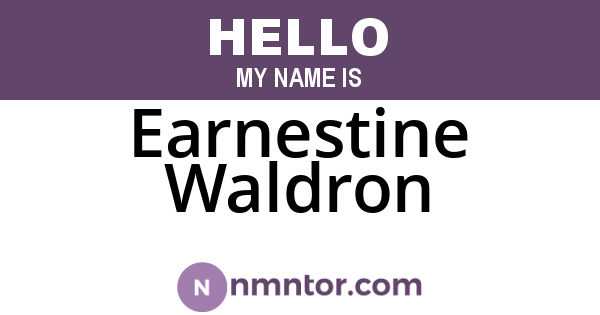 Earnestine Waldron